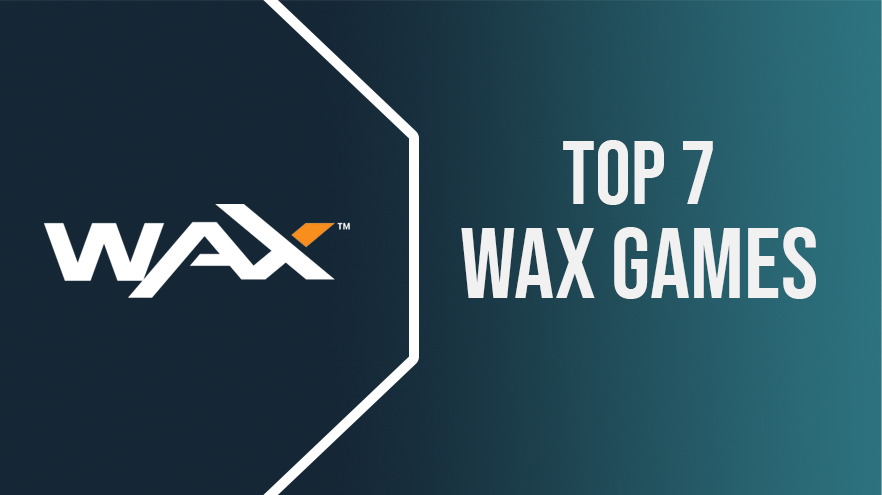 TOP 7 Game Projects on the WAX Blockchain: Rating by Dapplica