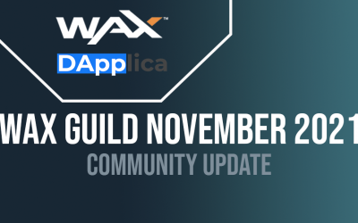 Dapplica WAX Guild November 2021 Community Update.