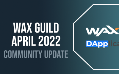 Dapplica WAX Guild April 2022 Community Update