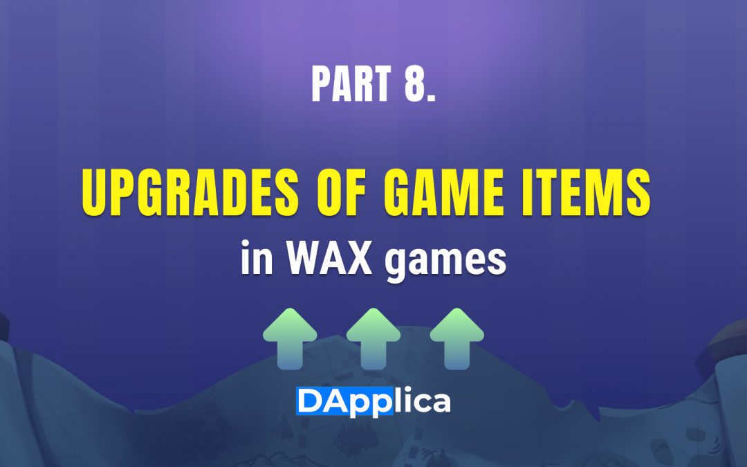 Upgrades of Game items